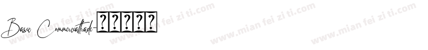 Basic Commercialtrade字体转换